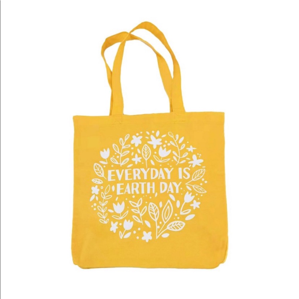 Reusable Tote Bag, “ Everyday is Earth Day”